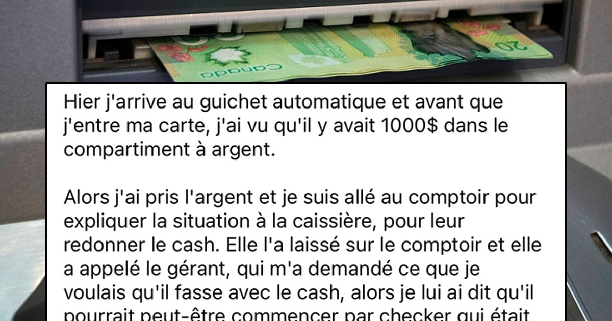 Une fille au Québec trouve 1000$ dans un guichet automatique à côté d’un Walmart