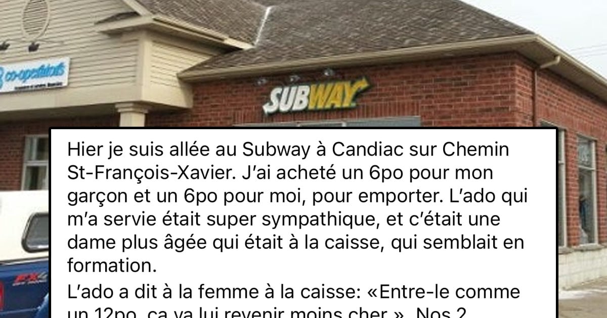 Une cliente raconte une histoire irréelle arrivée au Subway à Candiac
