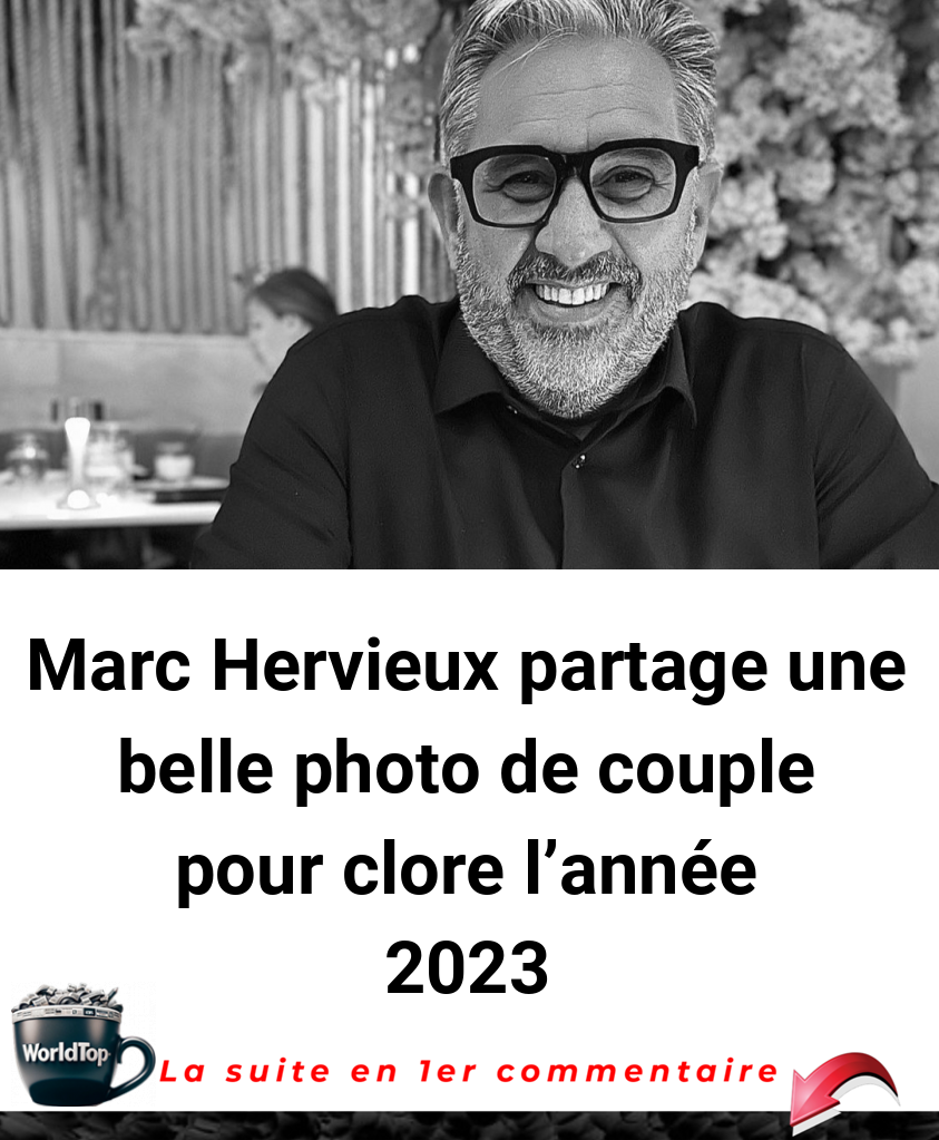 Marc Hervieux partage une belle photo de couple pour clore l'année 2023