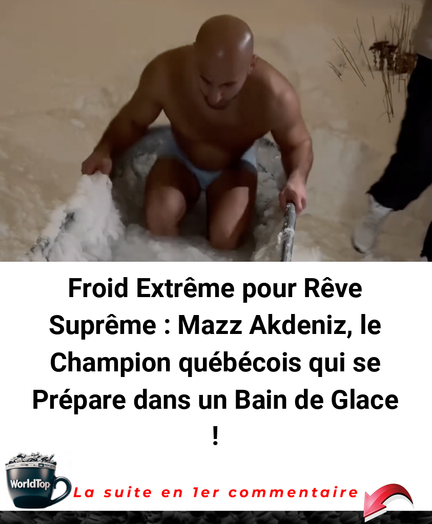 Froid Extrême pour Rêve Suprême : Mazz Akdeniz, le Champion québécois qui se Prépare dans un Bain de Glace !