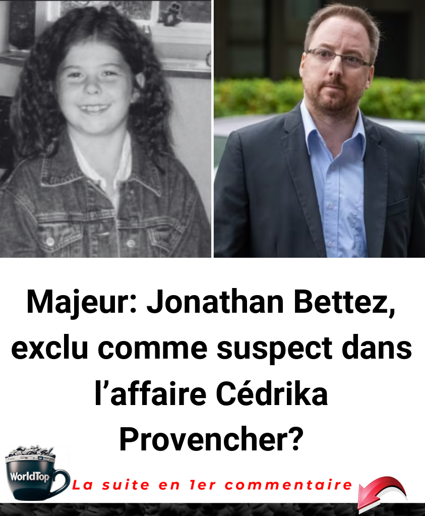 Majeur: Jonathan Bettez, exclu comme suspect dans l'affaire Cédrika Provencher?
