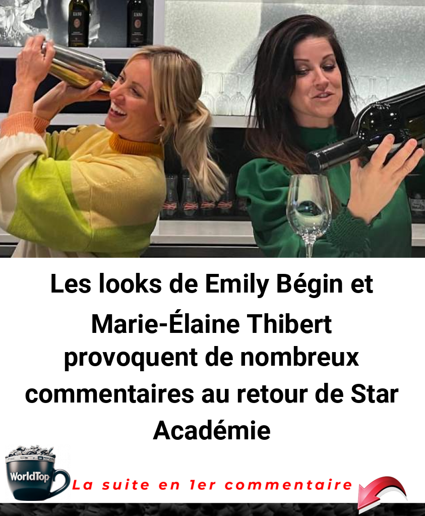 Les looks de Emily Bégin et Marie-Élaine Thibert provoquent de nombreux commentaires au retour de Star Académie