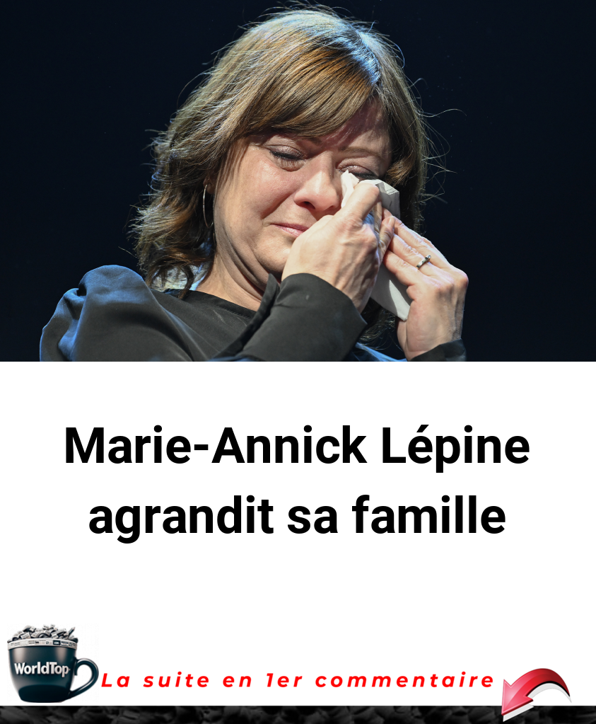 Marie-Annick Lépine agrandit sa famille