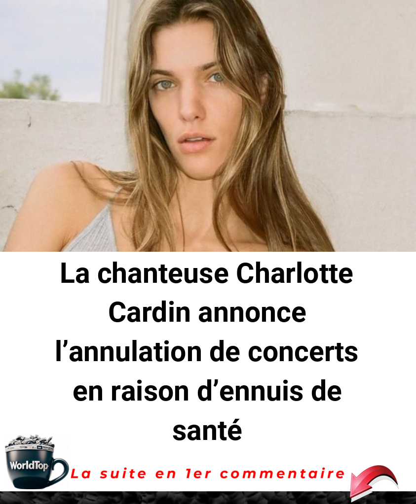 La chanteuse Charlotte Cardin annonce l'annulation de concerts en raison d'ennuis de santé