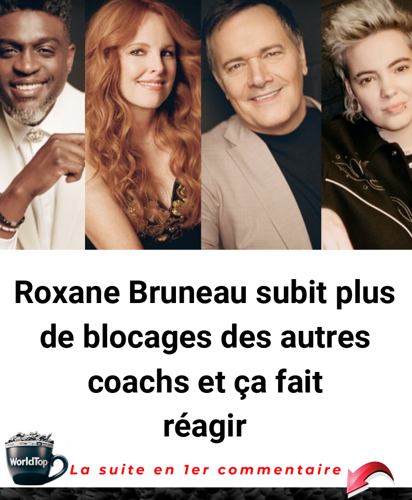 Roxane Bruneau subit plus de blocages des autres coachs et ça fait réagir