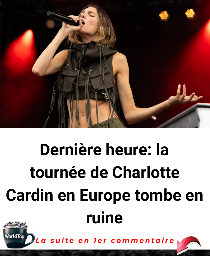 Dernière heure: la tournée de Charlotte Cardin en Europe tombe en ruine