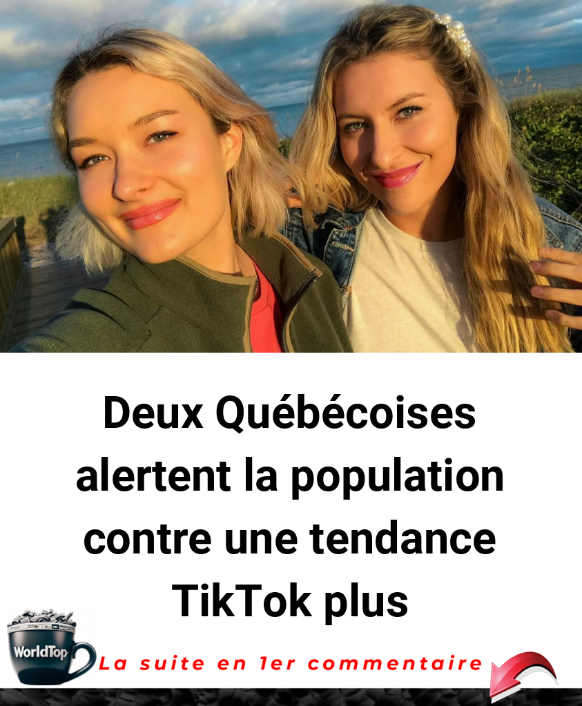 Deux Québécoises alertent la population contre une tendance TikTok plus qu'inquiétante