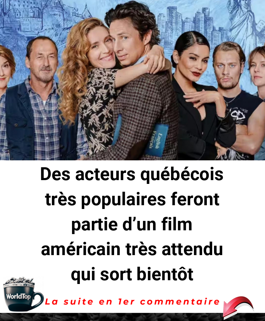 Des acteurs québécois très populaires feront partie d'un film américain très attendu qui sort bientôt