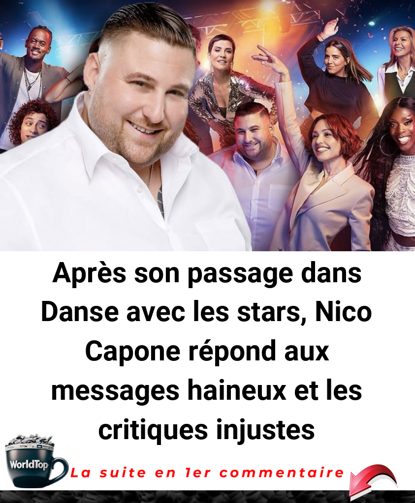 Après son passage dans Danse avec les stars, Nico Capone répond aux messages haineux et les critiques injustes