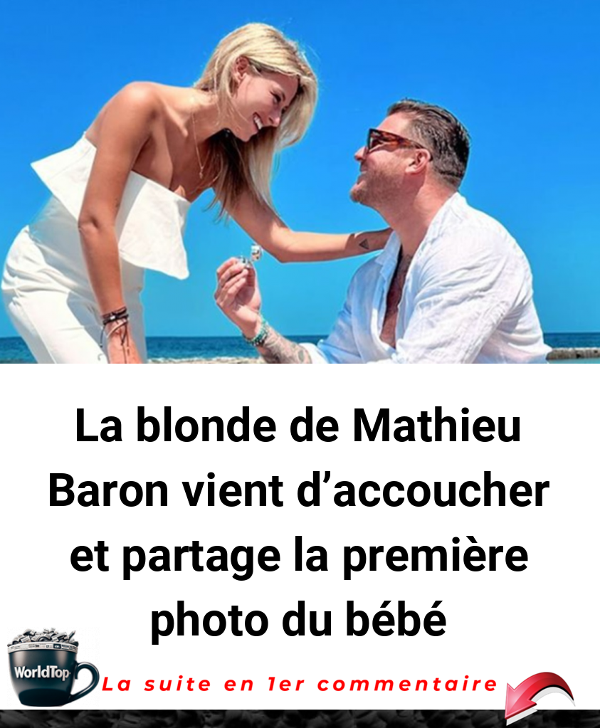 La blonde de Mathieu Baron vient d'accoucher et partage la première photo du bébé