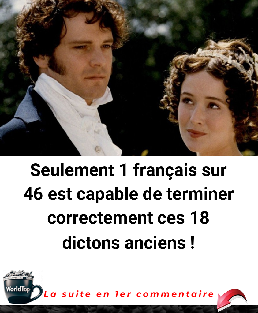Seulement 1 français sur 46 est capable de terminer correctement ces 18 dictons anciens !