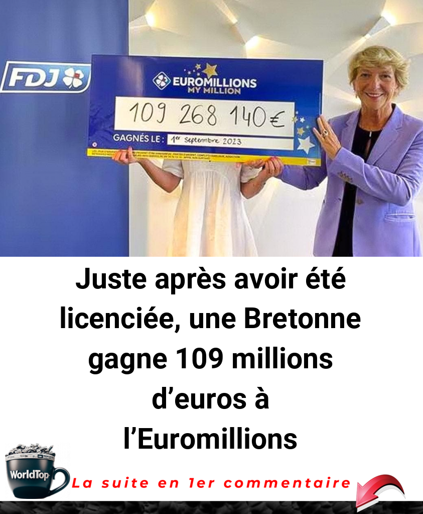Juste après avoir été licenciée, une Bretonne gagne 109 millions d'euros à l’Euromillions