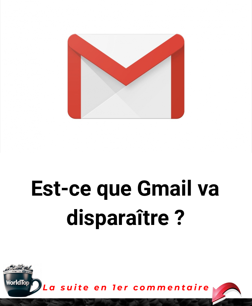 Est-ce que Gmail va disparaître ?