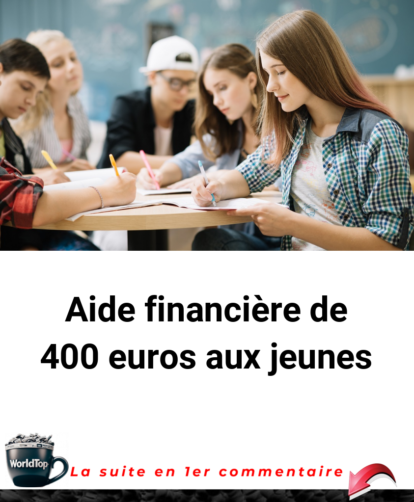 Aide financière de 400 euros aux jeunes