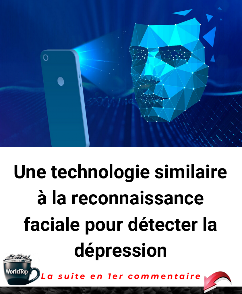 Une technologie similaire à la reconnaissance faciale pour détecter la dépression