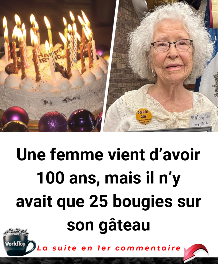 Une femme vient d'avoir 100 ans, mais il n'y avait que 25 bougies sur son gâteau