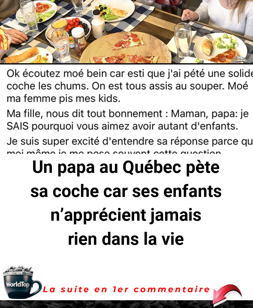 Un papa au Québec pète sa coche car ses enfants n’apprécient jamais rien dans la vie