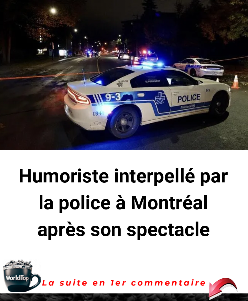 Humoriste interpellé par la police à Montréal après son spectacle