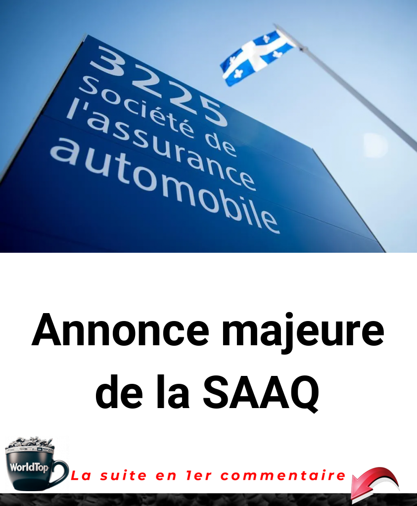 Annonce majeure de la SAAQ