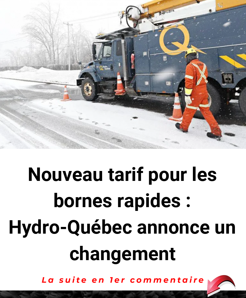 Nouveau tarif pour les bornes rapides : Hydro-Québec annonce un changement