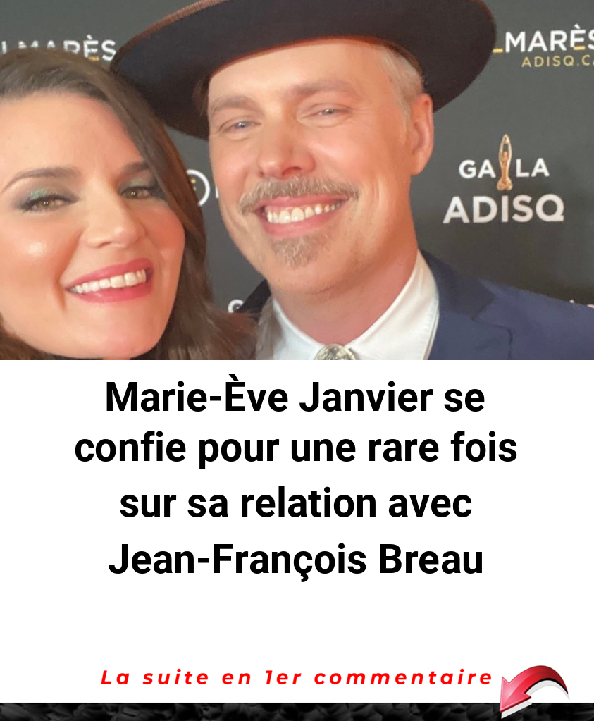 Marie-Ève Janvier se confie pour une rare fois sur sa relation avec Jean-François Breau