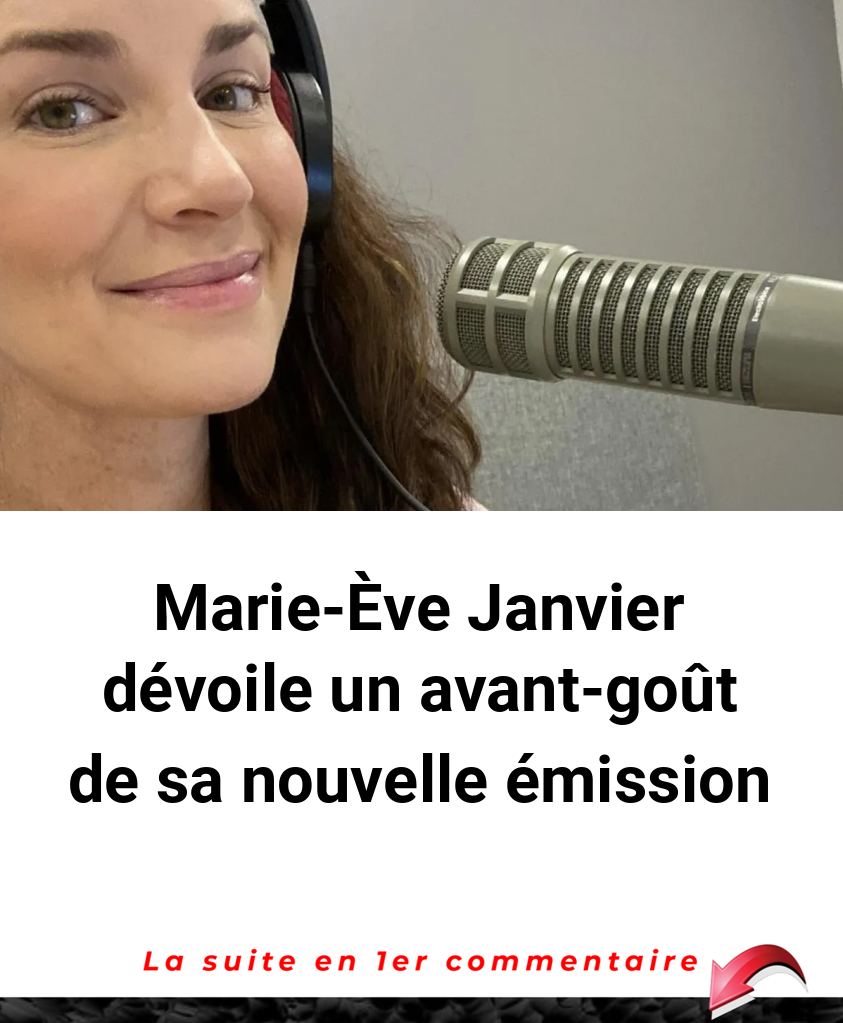 Marie-Ève Janvier dévoile un avant-goût de sa nouvelle émission