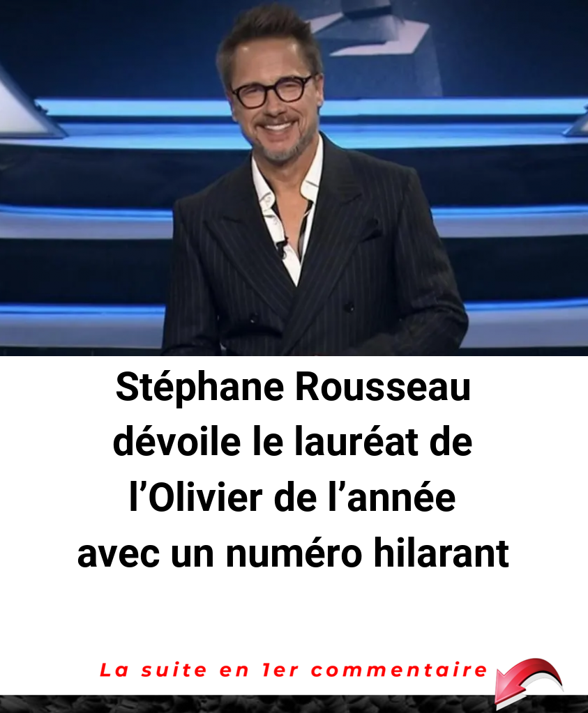 Stéphane Rousseau dévoile le lauréat de l'Olivier de l'année avec un numéro hilarant