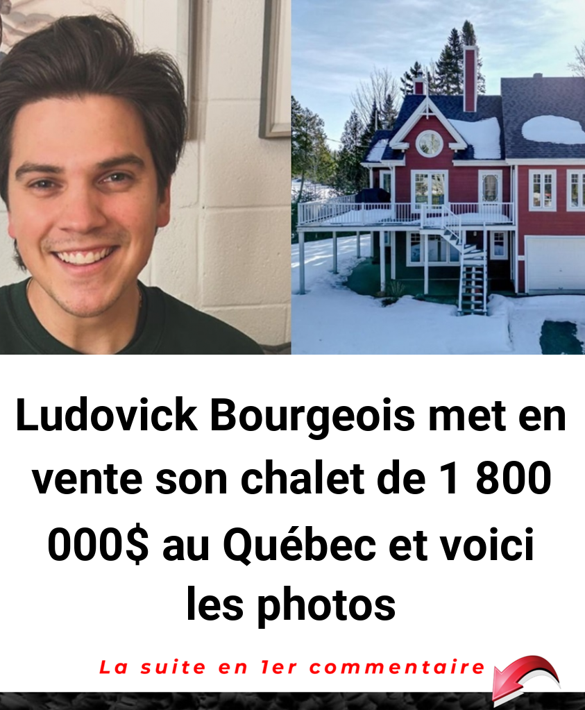 Ludovick Bourgeois met en vente son chalet de 1 800 000$ au Québec et voici les photos