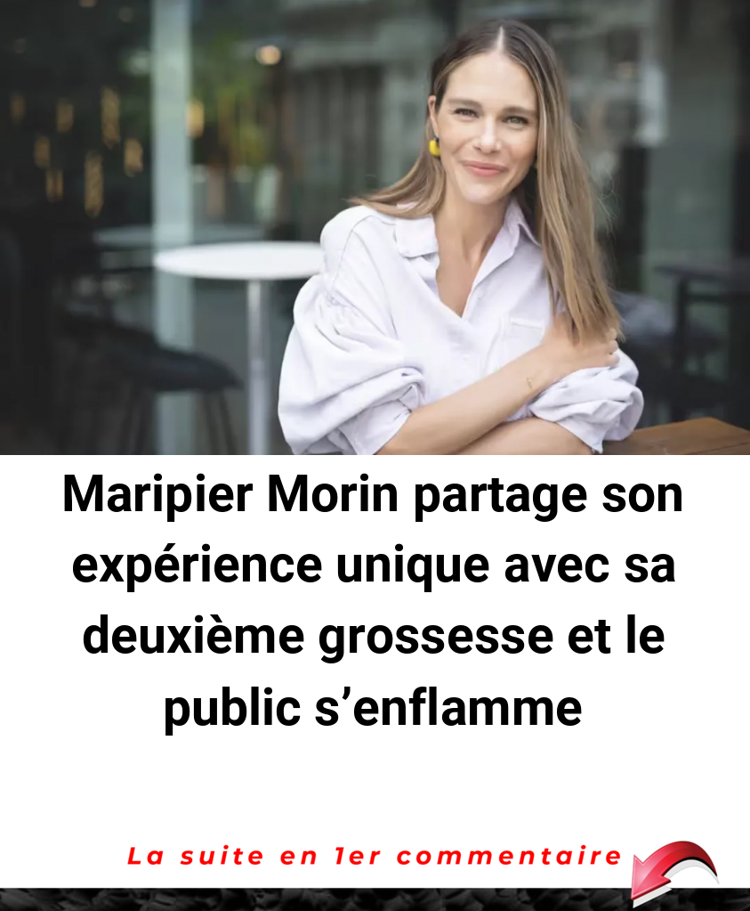 Maripier Morin partage son expérience unique avec sa deuxième grossesse et le public s'enflamme