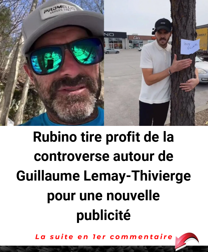 Rubino tire profit de la controverse autour de Guillaume Lemay-Thivierge pour une nouvelle publicité