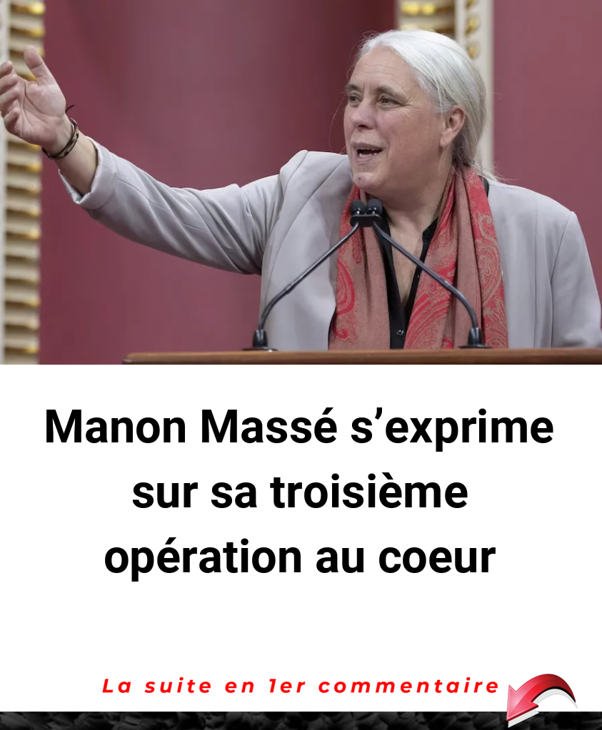 Manon Massé s'exprime sur sa troisième opération au coeur