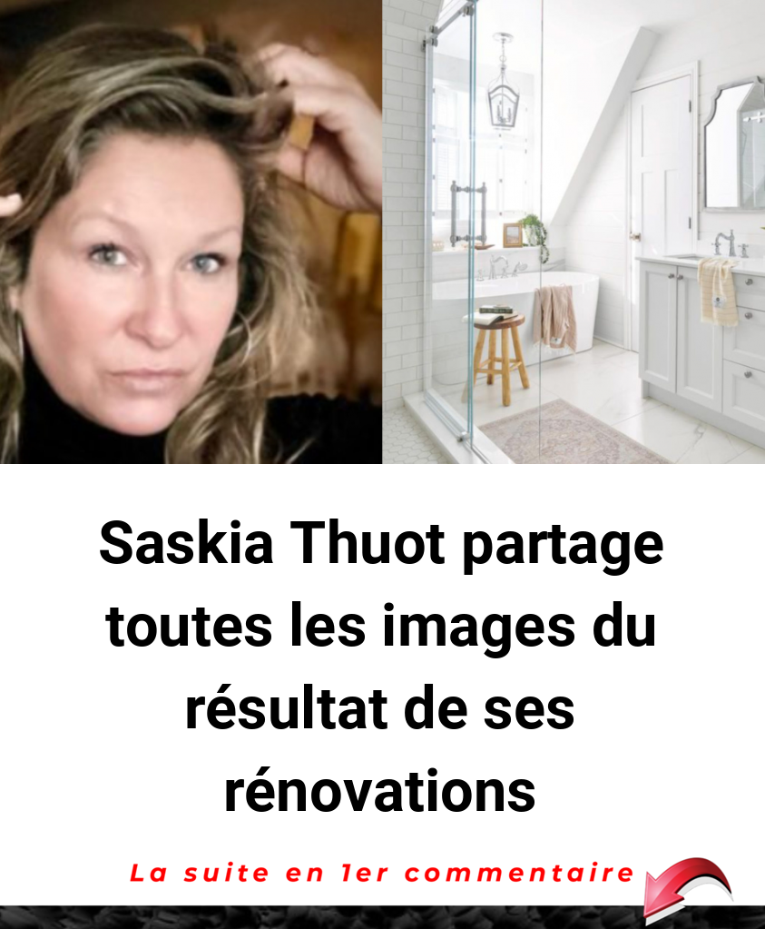 Saskia Thuot partage toutes les images du résultat de ses rénovations