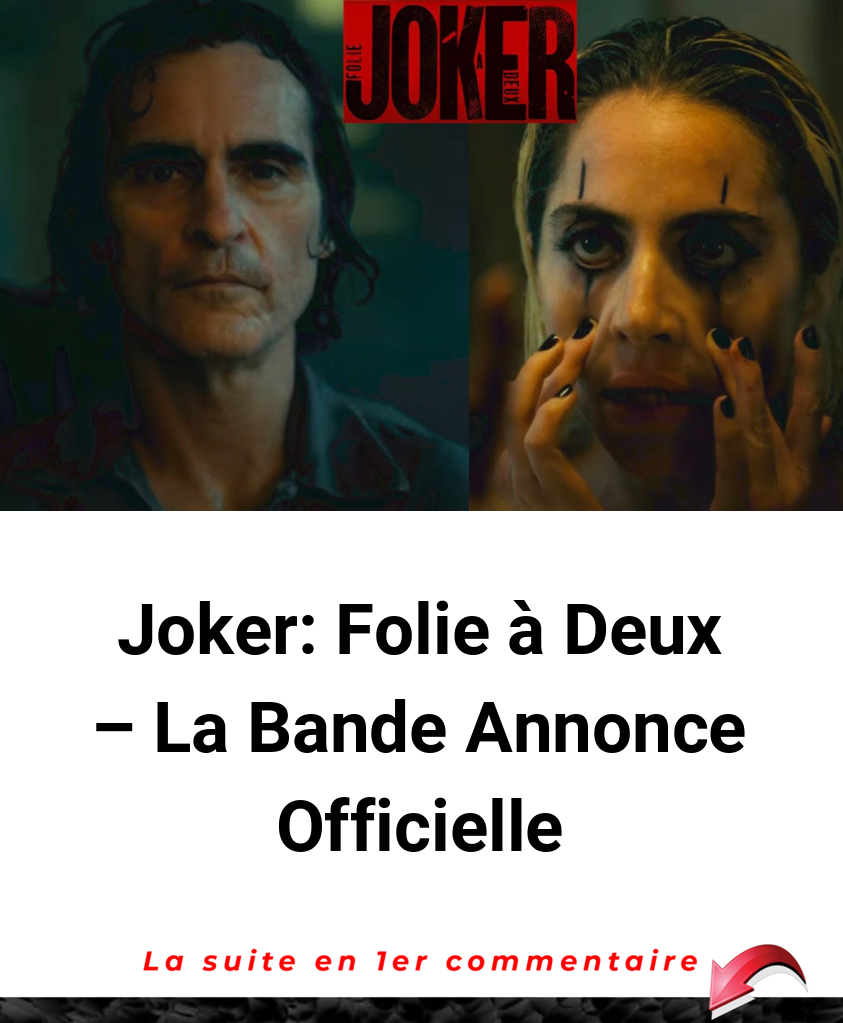 Joker: Folie à Deux – La Bande Annonce Officielle