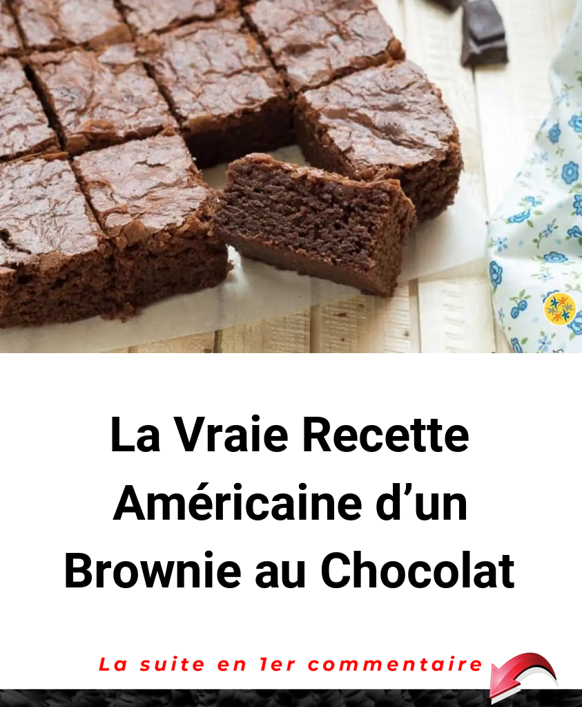 La Vraie Recette Américaine d'un Brownie au Chocolat