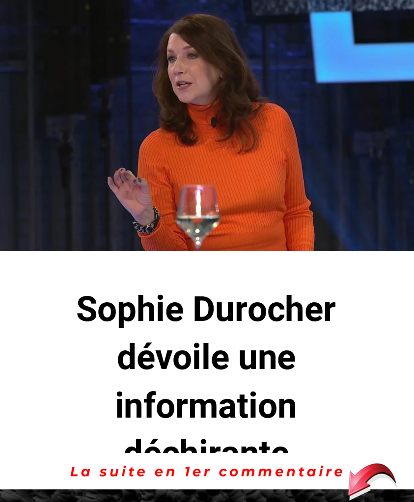 Sophie Durocher dévoile une information déchirante