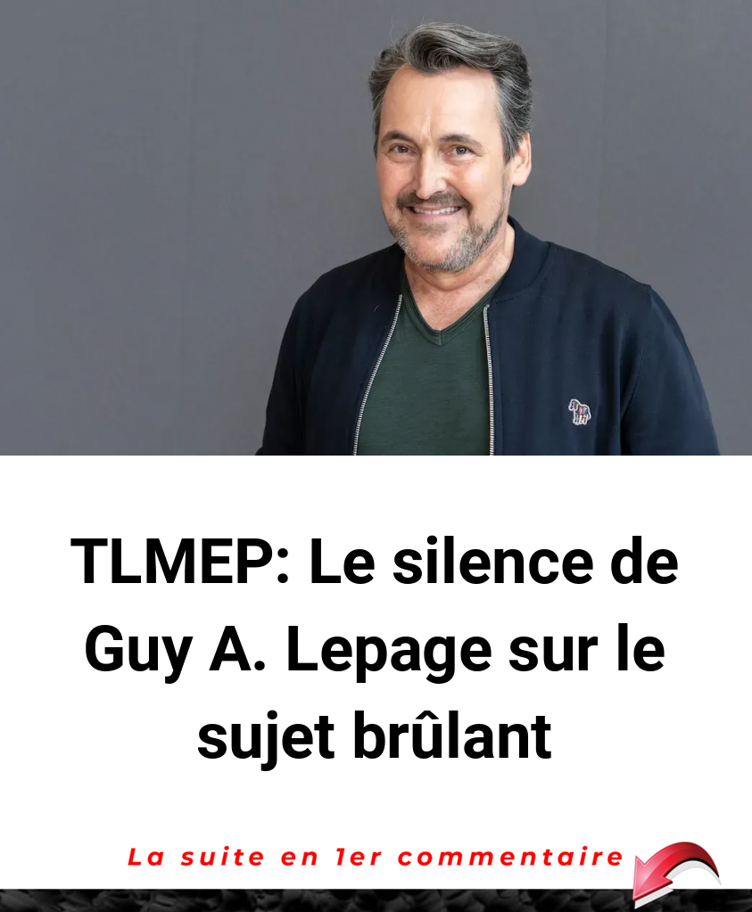 TLMEP: Le silence de Guy A. Lepage sur le sujet brûlant