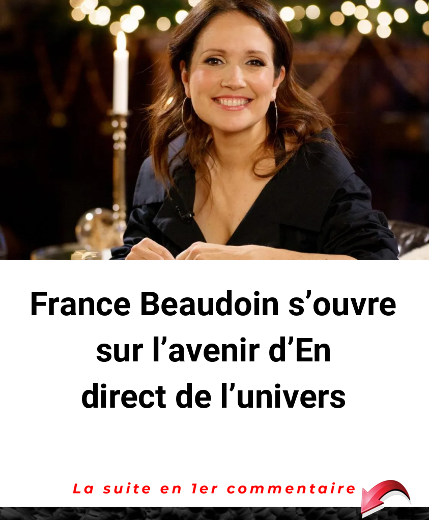 France Beaudoin s'ouvre sur l'avenir d'En direct de l'univers