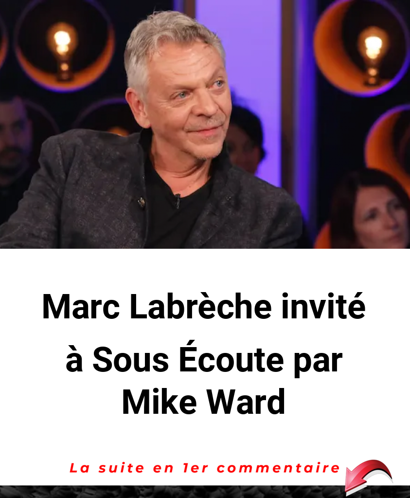 Marc Labrèche invité à Sous Écoute par Mike Ward