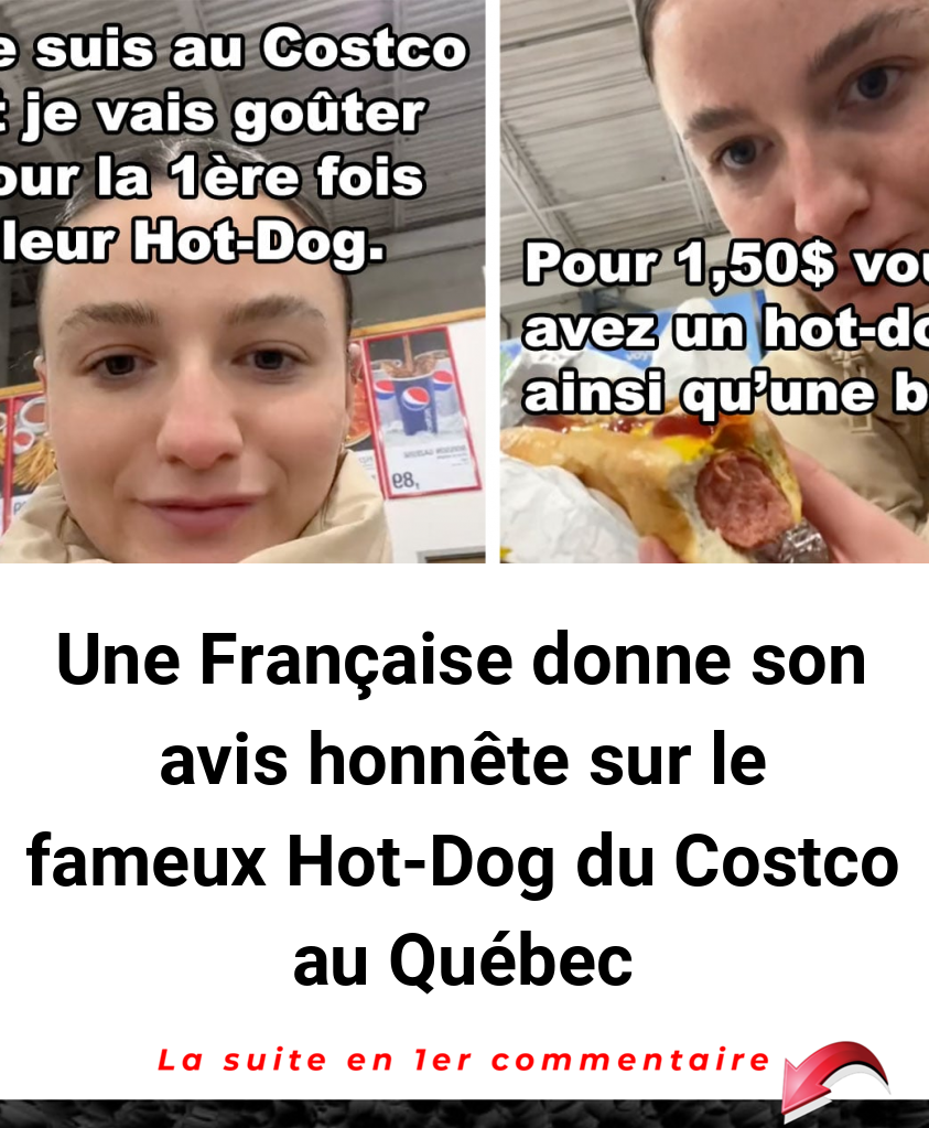 Une Française donne son avis honnête sur le fameux Hot-Dog du Costco au Québec