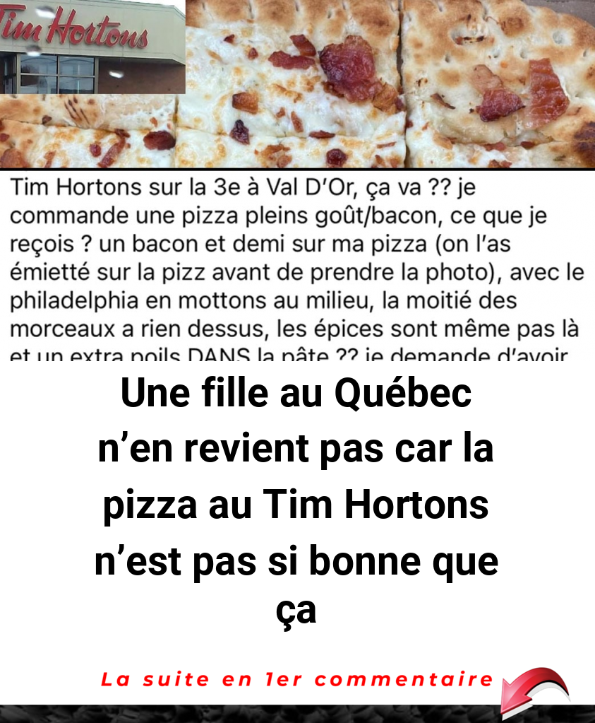 Une fille au Québec n’en revient pas car la pizza au Tim Hortons n’est pas si bonne que ça