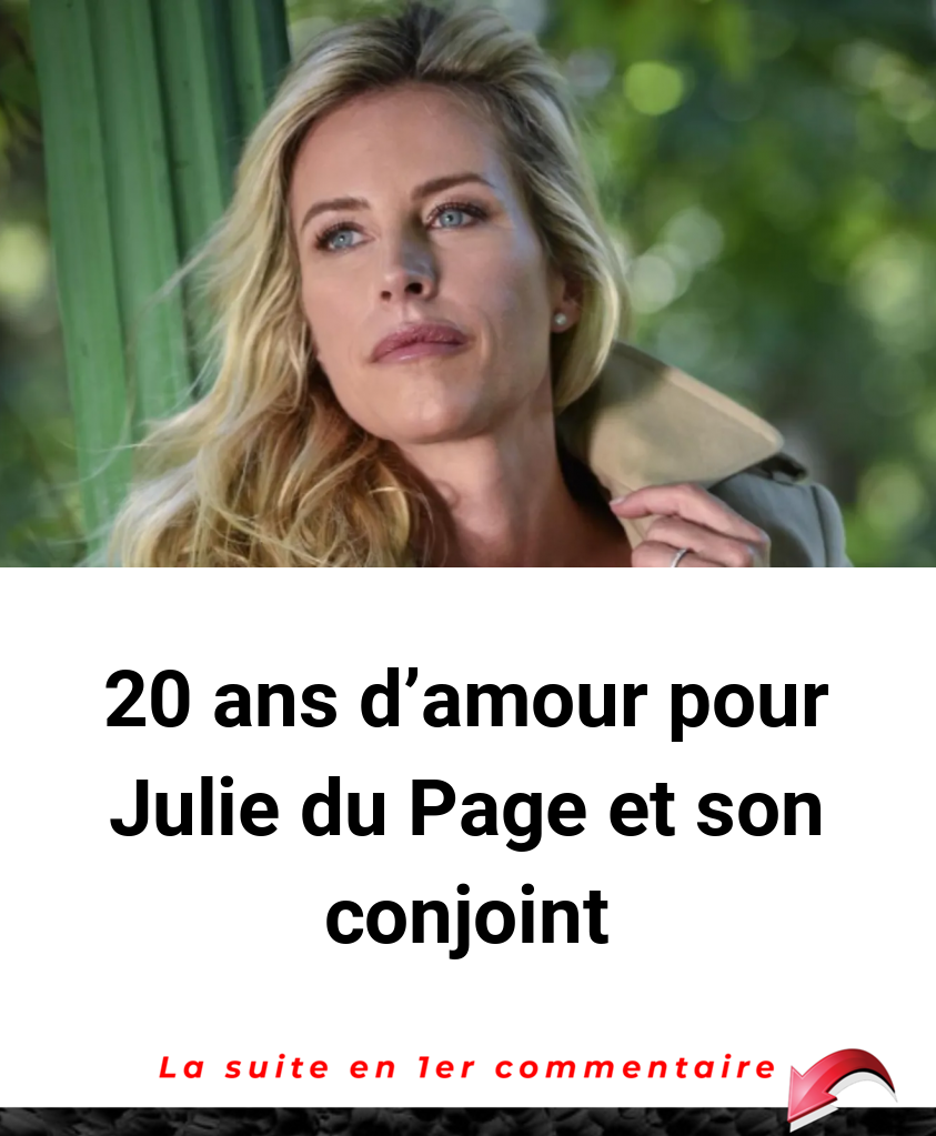 20 ans d'amour pour Julie du Page et son conjoint