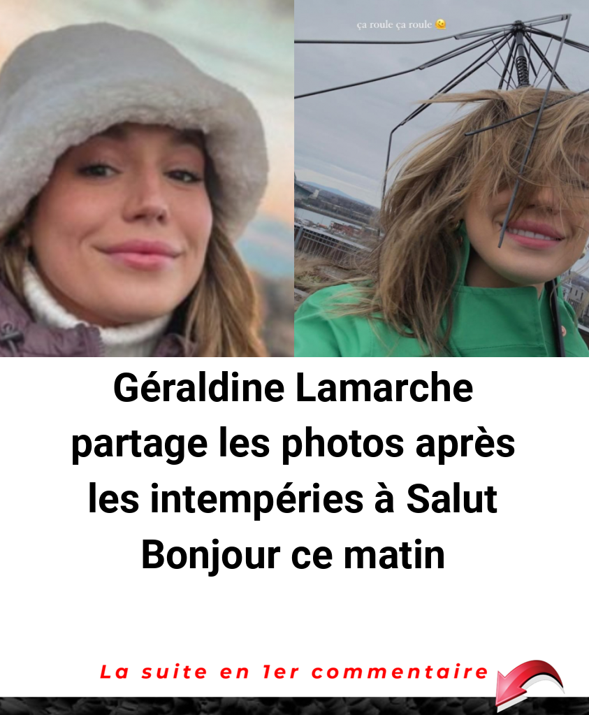 Géraldine Lamarche partage les photos après les intempéries à Salut Bonjour ce matin