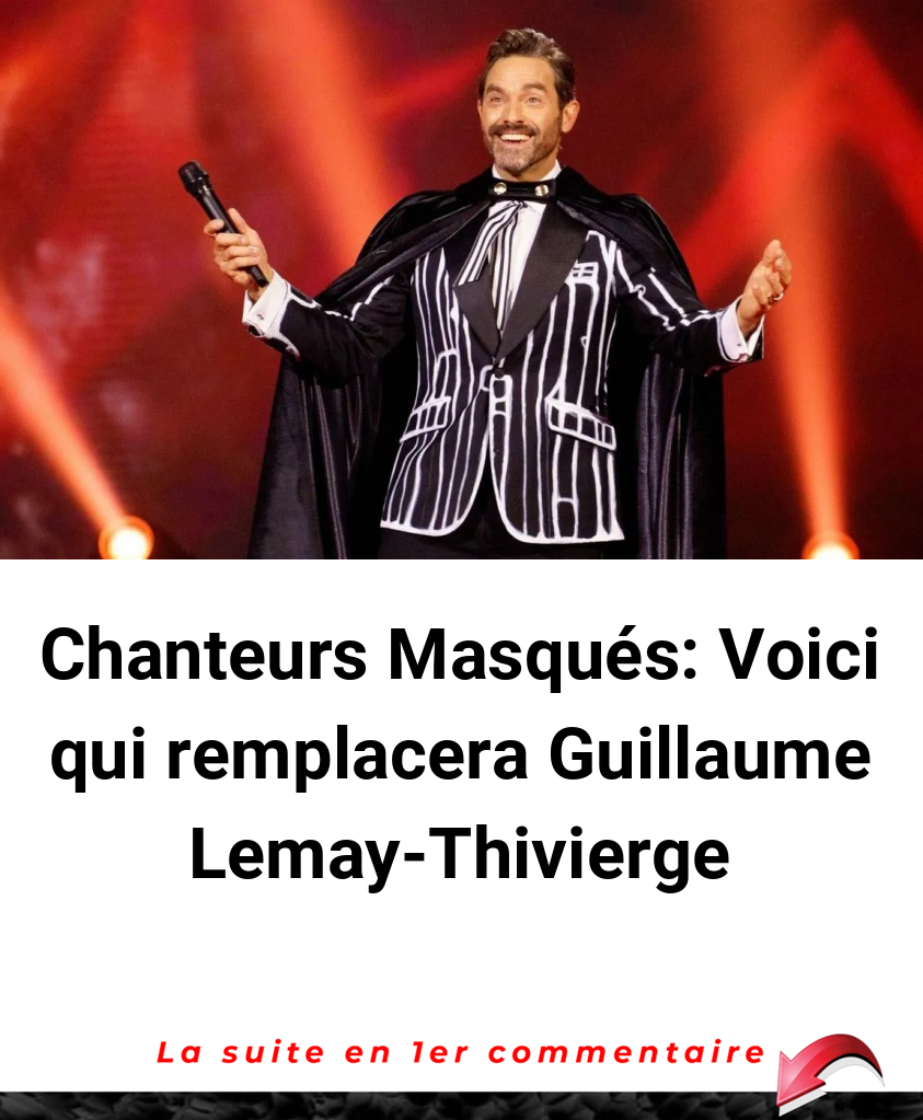 Chanteurs Masqués: Voici qui remplacera Guillaume Lemay-Thivierge