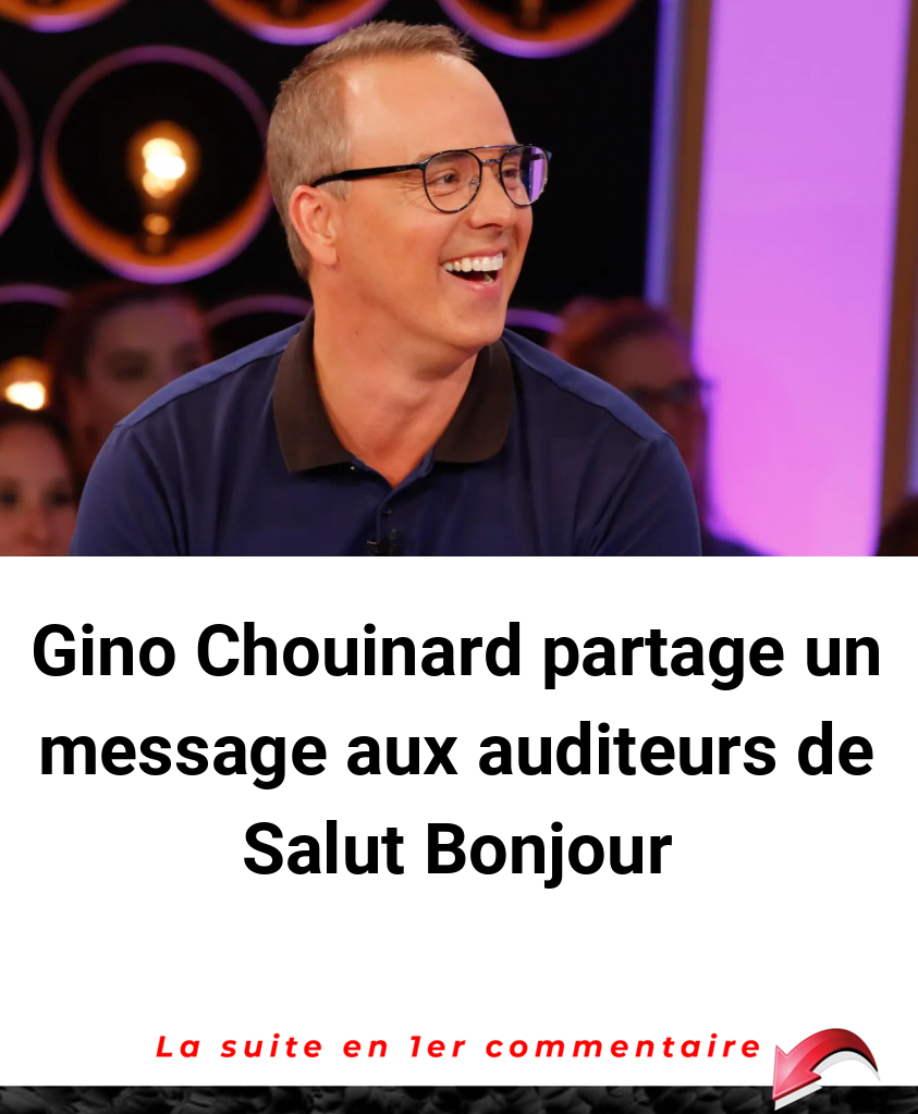 Gino Chouinard partage un message aux auditeurs de Salut Bonjour